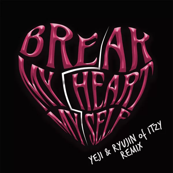 دانلود آهنگ Break My Heart Myself (Feat. YEJI & RYUJIN of ITZY) Bebe Rexha